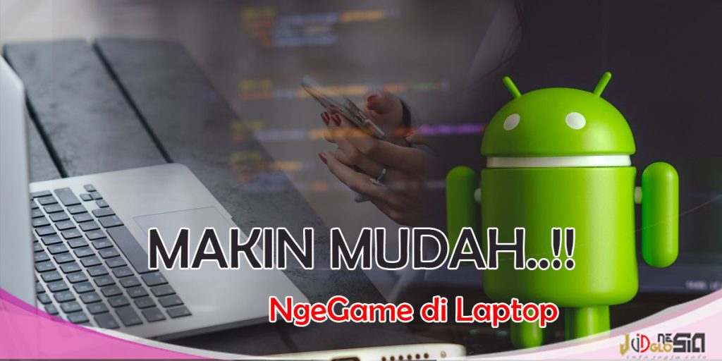 Cara Menginstall Aplikasi Android Di Laptop Tanpa Emulator