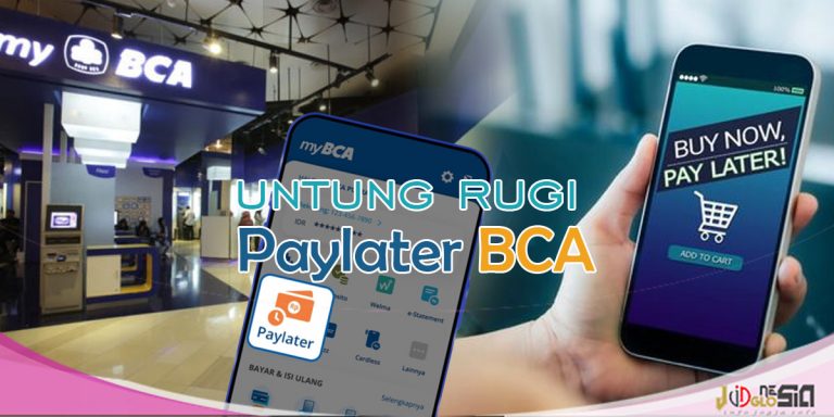 Kelebihan Dan Kekurangan Paylater BCA: Panduan Lengkap | JogloNesia